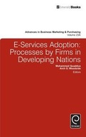E-Services Adoption: Processes by Firms in