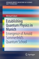 Establishing Quantum Physics in Munich: Emergence