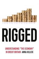 Rigged: Understanding the Economy in Brexit