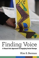 Finding Voice: A Visual Arts Approach to Engaging