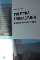 Polityka Edukacyjna Banku Światowego - Gębska