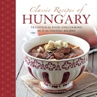 Classic Recipes of Hungary Johan Silvena