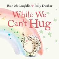 While We Can t Hug: Mini Gift Edition McLaughlin