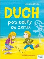 DUCH POTRZEBNY OD ZARAZ, AGNIESZKA GADZIŃSKA