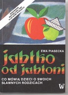 Jabłko od jabłoni Ewa Piasecka