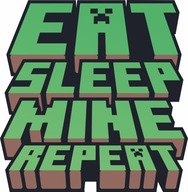 Nálepka na stenu Minecraft Eat Sleep MineRepeatXL