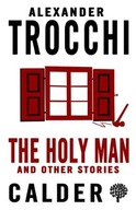 The Holy Man and Other Stories Trocchi Alexander