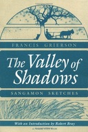 The Valley of Shadows: SANGAMON SKETCHES Grierson