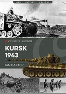 Kursk, 1943: Last German Offensive in the East