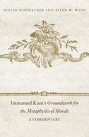 Immanuel Kant s Groundwork for the Metaphysics of