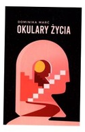 OKULARY ŻYCIA MARĆ DOMINIKA