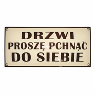 DVERE TLAČTE K SEBE Vtipná tabuľa PRL 15x33