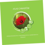 Atlas chwastów, roślin rolniczych, sadowniczych i warzywnych, wydanie 2