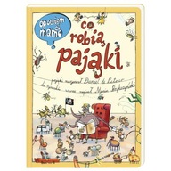 ND17_SZ-98193 Książeczka Opowiem ci, mamo, co robią pająki