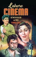 Lahore Lahore Cinema: Between Realism and Fable