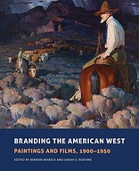 Branding the American West: Paintings and Films,