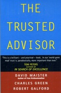 The Trusted Advisor Maister David H. ,Galford