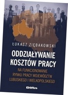 Oddziaływanie kosztów pracy na funkcjonowanie rynku pracy województw lubusk