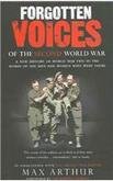 Forgotten Voices Of The Second World War: A New