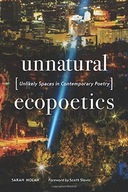Unnatural Ecopoetics: Unlikely Spaces in