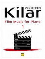 MUZYKA FILMOWA NA FORTEPIAN Z. 1 PWM WOJCIECH KILAR