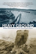 Heavy Ground: William Mulholland and the St.
