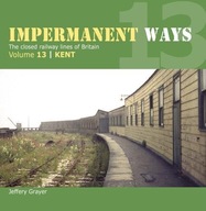 Impermanent Way Volume 13: Kent Grayer Jeffery