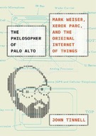 The Philosopher of Palo Alto: Mark Weiser, Xerox