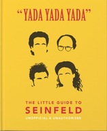 Yada Yada Yada: The Little Guide to Seinfeld: The