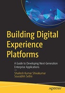 Building Digital Experience Platforms: A Guide to