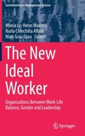 The New Ideal Worker: Organizations Between