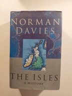 The Isles A History Norman Davies / Twarda