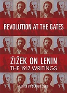 Revolution at the Gates: Zizek on Lenin: The 1917