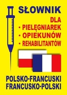 SŁOWNIK DLA PIELĘGNIAREK OPIEKUNÓW...