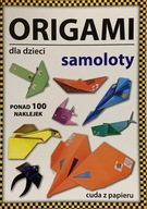książeczka z naklejkami nauka origami samoloty
