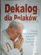 Dekalog dla Polaków - Praca zbiorowa