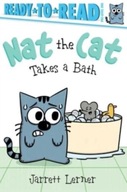 Nat the Cat Takes a Bath: Ready-to-Read Pre-Level