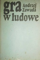 Gra w ludowe - Andrzej. Zawada