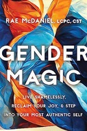 GENDER MAGIC - Rae Mcdaniel (KSIĄŻKA)