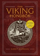 The Viking Hondbok: Eat, Dress, and Fight Like a