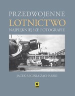 Przedwojenne lotnictwo Jacek Reginia-Zacharski