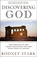 Discovering God: Stark looks at the genesis of