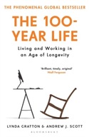 The 100-Year Life: Living and Working in an Age