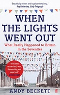 When the Lights Went Out: Britain in the