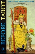 BEFORE TAROT KIT - One Moment Before: 78 Full Colour Cards and Illustrated