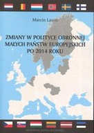 ZMIANY W POLITYCE OBRONNEJ MAŁYCH PAŃSTW EUROPE...
