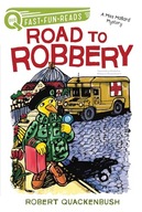 Road to Robbery: A QUIX Book (A Miss Mallard Mystery) Quackenbush, Robert