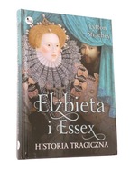 Elżbieta i Essex Strachey NOWA!!!