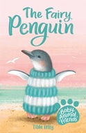 Baby Animal Friends: The Fairy Penguin: Book 1