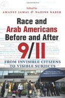 Race and Arab Americans Before and After 9/11:
